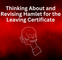 Thinking About and Revising Hamlet for the Leaving Certificate (PP)
